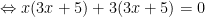 \Leftrightarrow x(3x + 5) + 3(3x + 5) = 0