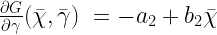 \frac{\partial G}{\partial \gamma}(\bar{\chi},\bar{\gamma})\ = -a_2 + b_2\bar{\chi}